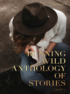 cover image of Running Wild Anthology of Stories, Volume 4 Book 1